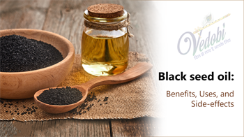 Black Seed Oil- Benefits, Uses, and Side-effects