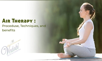 Air Therapy- Procedure, Techniques, and Benefits