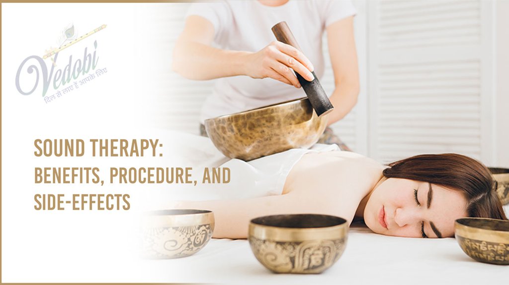 Sound Therapy: Benefits, Procedure, and Side-effects