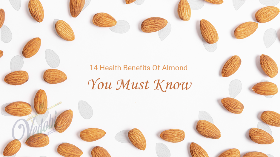 14 Health Benefits of Almond You Must Know