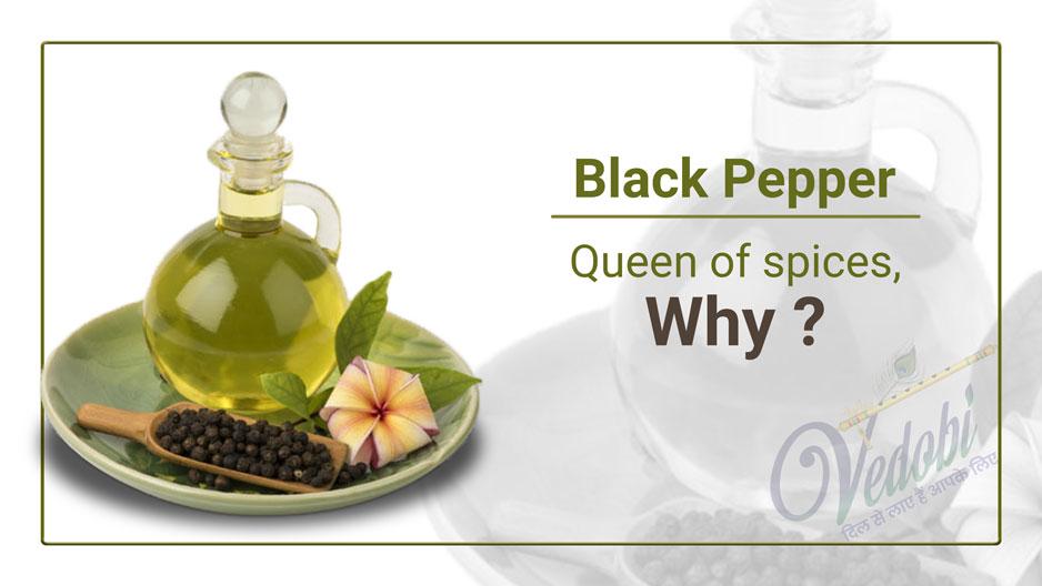Black Pepper: Queen of spices