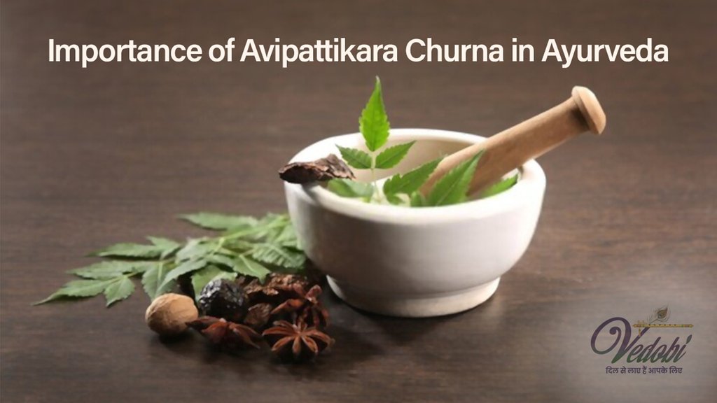 Importance of Avipattikara Churna in Ayurveda