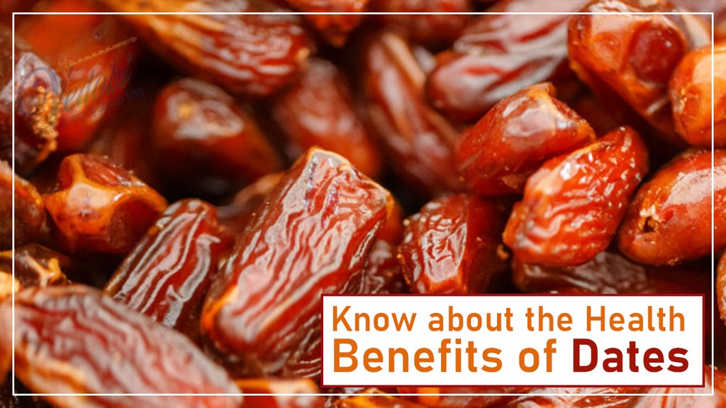 Know about the Health Benefits of Dates