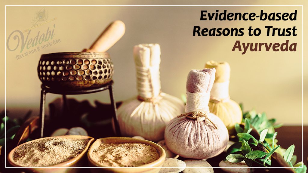 Evidence-based Reasons to Trust Ayurveda