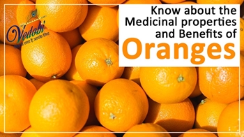 Know about the Medicinal properties and Benefits of Oranges
