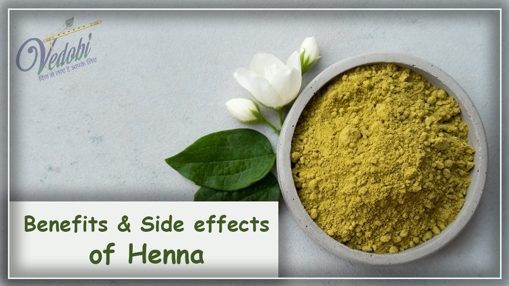 Benefits & Side effects of Henna