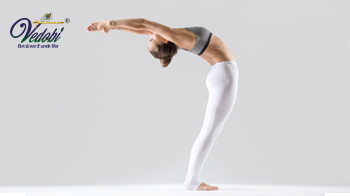 Ardha Chakrasana method, benefits and precautions